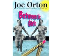 Between Us Girls: A Novel