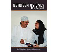 Between Us Only - The Sequel!: From Book One of the Same Title: Bk. 2