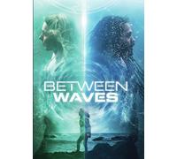 BETWEEN WAVES