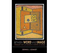 Between Word and Image: Heidegger, Klee, and Gadamer on Gesture and Genesis (Studies in Continental Thought)