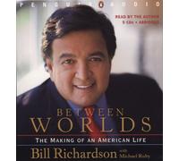 Between Worlds: The Making of an American Life