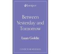 Between Yesterday and Tomorrow