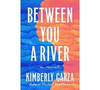 Between You a River
