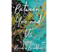 Between You and Us: A Novel