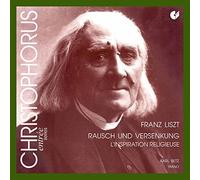 Franz Liszt - Rausch Und Versenkung [New CD]