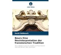Beurs Eine Neuinterpretation der französischen Tradition: Azouz Begags Le gone du Chaâba und Faiza Guènes Kiffe Kiffe demain 1986-2004 lesen