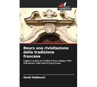Beurs una rivisitazione della tradizione francese: Leggere Le gone du Chaâba di Azouz Begag e Kiffe Kiffe demain 1986-2004 di Faiza Guène