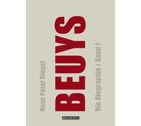 Beuys : Die Biographie (Band 1)