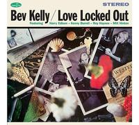 BEV KELLY - BEV KELLY - Love Locked Out (+3 Bonus Tracks) (Limited Edition) [VINYL]