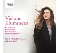 Bevan,Mary - Mary Bevan: Visions Illuminées
