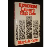 Bevanism: Labour's High Tide