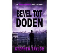 Bevel tot Doden: Dutch Translation of Command To Kill: 7 (De Danny Pearson Thrillerserie)