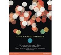 Beverage Manager's Guide to Wines, Beers and Spirits, The: Pearson New International Edition