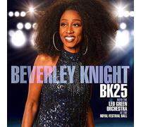 Beverley Knight - BK25: Beverley Knight (with The Leo Green Orchestra) [At the Royal Festival Hall]