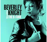 BEVERLEY KNIGHT - THE B-FUNK (DELUXE EDITION) 2CD