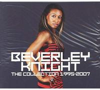Beverley Knight - The Collection 1995 - 2007