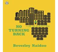 Beverley Naidoo No Turning Back Paperback Book Beverley Naidoo Multicolor