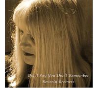 BEVERLY BREMERS - Don't Say You Don't Remember Beverly Bremers