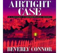 Beverly Connor Airtight Case : A Lindsay Chamberlain Novel Hardcover Book Beverly Connor Multicolor