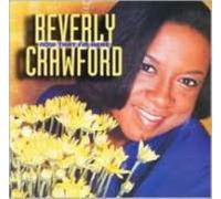 BEVERLY CRAWFORD: NOW THAT I'M HERE - CD