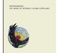 Beverly Glenn-Copeland - Transmissions: The Music Of Beverly Glenn-Copeland [VINYL]
