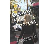 Beverly Hills Princess: Diamond Diva Princess on Rodeo Drive: 1