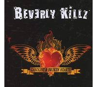 Beverly Killz - Gasoline & Broken Hearts