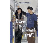 Bevor der Himmel reißt: Klappenbroschur mit gestalteten Innenklappen | Der neue Young Adult-Roman von Amani Padda |