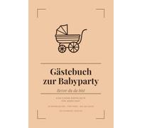 Bevor du da bist - Gästebuch zur Babyparty: 30 Doppelseiten mit je eigener Frage, Tipp-Runde zum Auflösen nach der Geburt und Klebefeld für Babyfotos | Babyshower Erinnerungsbuch zum Ausfüllen