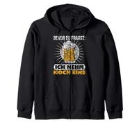 Bevor Du Fragst Ich Nehm Noch Eins Funny Design [German Language] Zip Hoodie