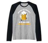 Bevor Du Fragst Ich Nehme Noch Eins October Funny Design Raglan Baseball Tee