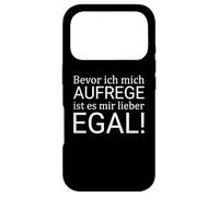 Bevor ich mich aufrege ist es mir lieber egal Case for iPhone 17 Pro