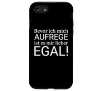 Bevor ich mich aufrege ist es mir lieber egal Case for iPhone SE (2020) / 7/8