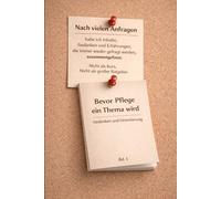 Bevor Pflege ein Thema wird: Gedanken und Orientierung