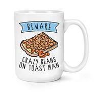 Beware Crazy Beans On Toast Man 15oz Large Mug Cup
