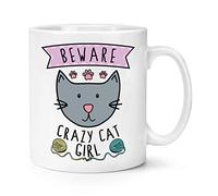 Beware Crazy Cat Girl 10oz Mug Cup
