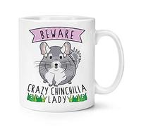 Beware Crazy Chinchilla Lady 10oz Mug Cup