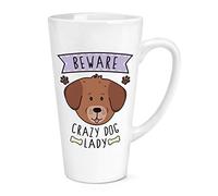 Beware Crazy Dog Lady 17oz Large Latte Mug Cup