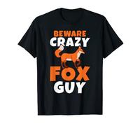 Beware crazy Fox Guy T-Shirt