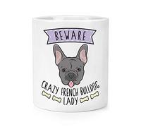 Beware Crazy French Bulldog Lady Makeup Brush Pencil Pot