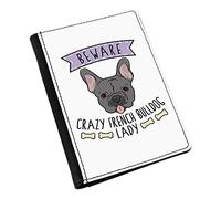 Beware Crazy French Bulldog Lady Passport Holder Cover