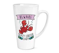 Beware Crazy Lobster Lady 17oz Large Latte Mug Cup