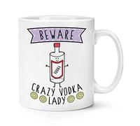 Beware Crazy Vodka Lady 10oz Mug Cup