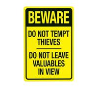 Beware Do Not Tempt Thieves Do Not Leave Valuables In View Metal Warning Sign with Easy Install for Indoor Outdoor Security, Business Office Home Garden Street Decor 20 x 30 cm