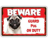 Beware Guard Pug Dog On Duty Novelty Metal Sign 6"x8"