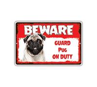 Beware Guard Pug Dog On Duty Novelty Metal Sign 8X12 Inch