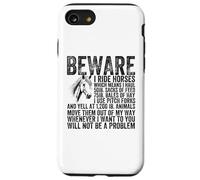 Beware I Ride Horses Not Be A Problem Funny Horse Lover Case for iPhone SE (2020) / 7 / 8