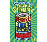 [(Beware! Killer Tomatoes)] [By (author) Jeremy Strong] published on (January, 2007)