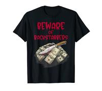Beware of Backstabbers Family Friends Envy Jealousy Haters T-Shirt