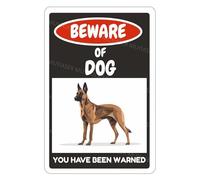 Beware Of Dog Sign Belgian Malinois You Have Been Warned Aluminum Metal Tin Signs Door Sign Warning Sign For Fence Gate Yard Home Wall Decor 8x12 Inch